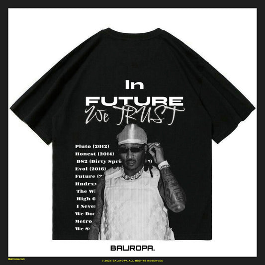 “In Future we Trust “ Tee